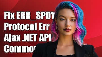 Ajax .NET 웹 API에서 ERR_SPDY_PROTOCOL_ERROR 수정: 일반적인 솔루션