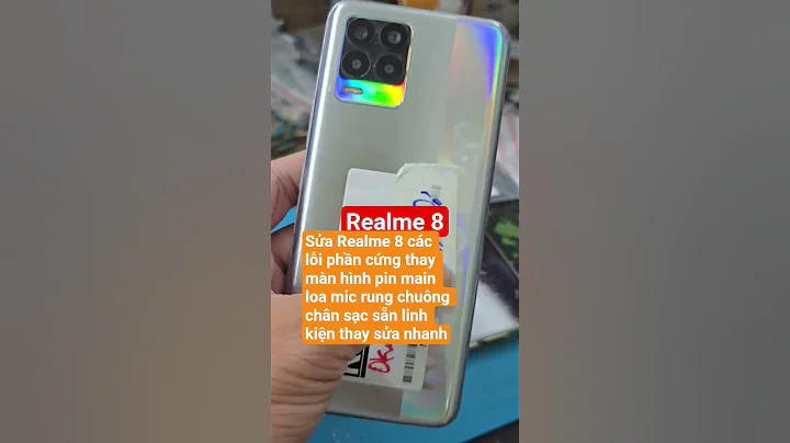 Sửa Realme 8 các lỗi phần cứng thay màn hình pin main loa mic rung chuông chân sạc #suarealme8