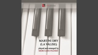 Video thumbnail of "Mercuzio Pianist - Martini Dry (Theme from "La Valise")"