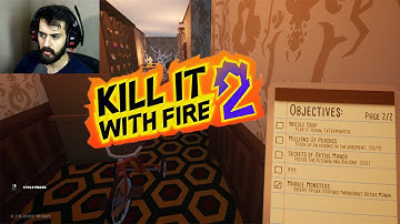 Back to finish the tasks l Kill It With Fire 2 Part 6