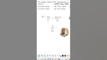 calculate the angular velocity of the second hand of the watch class 11th physics circular motion