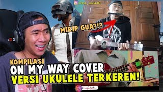 COVERAN ON MY WAY VERSI UKULELE TERKEREN!!!