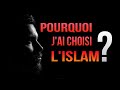 Pourquoi jai choisi lislam 