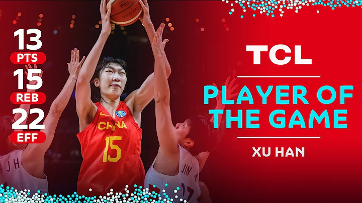Xu Han 🇨🇳 | 13 PTS | 15 REB | 22 EFF | TCL Player of the Game - DayDayNews