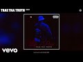 Trae Tha Truth - Vent (Official Audio)