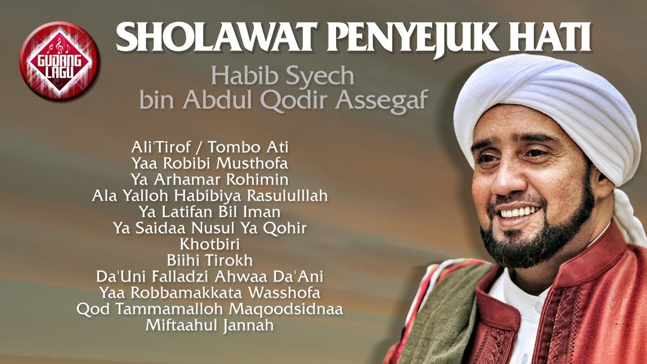 Full Album Sholawat Penyejuk Hati Habib Syech Bin Abdul Qodir Assegaf 