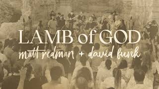 Matt Redman & David Funk - Lamb Of God (Official Audio Video)