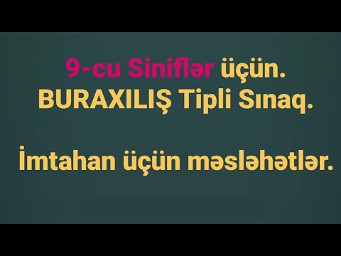 9-cu siniflər üçün Buraxılış Sınağı. 2 almamaq üçün ən son çarə