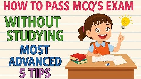 How to Pass MCQ Exams Without Studying | 5 Advanced Tips