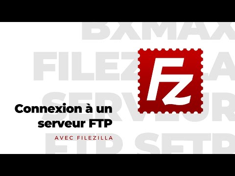 FileZilla - Se connecter à un serveur FTP