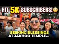 Hit 5K Subscribers! 🥹 Seeking blessings at Jakhoo Temple 🙏🏻 (But I Got So Sick 🤒)