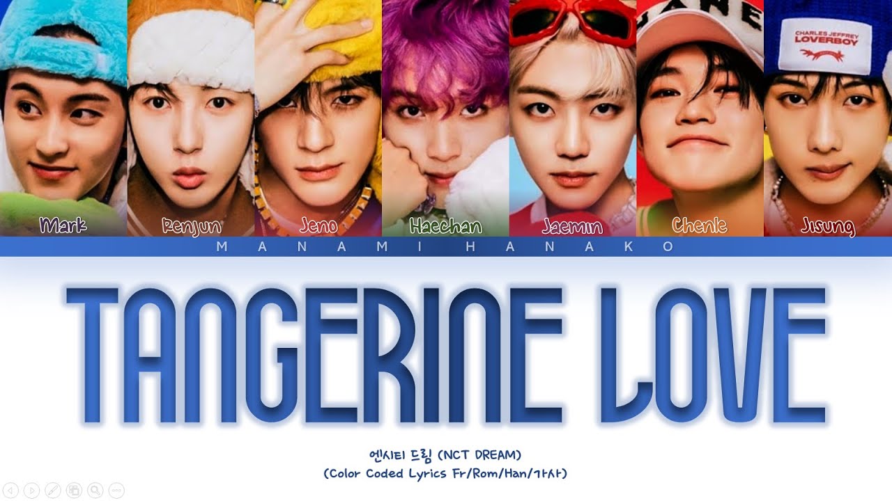 {VOSTFR} NCT DREAM (엔씨티 드림) _ 'Tangerine Love (Favorite)' (Color Coded