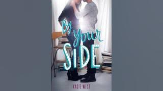 By Your Side - a Kasie West Audiobook - Full