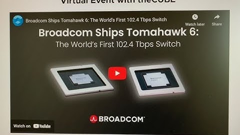Broadcom Tomahawk 6,  the world’s first 102.4 Terabits/sec of switch June 3, 2025