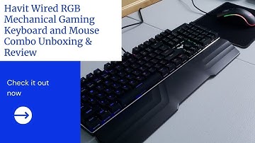 Havit Wired RGB Mechanical Gaming Keyboard and Mouse Combo Unboxing & Review