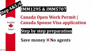 IMM 1295|IMM 5707| Spouse | Open Work Permit | Canada | Spousal Visa | How to Apply | Visa Form