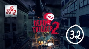 Dead Trigger 2 - Gameplay Walkthrough Part 32 (iOS, Android)