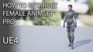 How to Retarget Female Animset Pro - UE4
