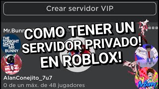 COMO TENER UN SERVIDOR PRIVADO EN ROBLOX!