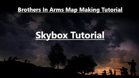 Brothers In Arms Road to Hill 30 Map Making Tutorial Part 2 (Skybox Tutorial)
