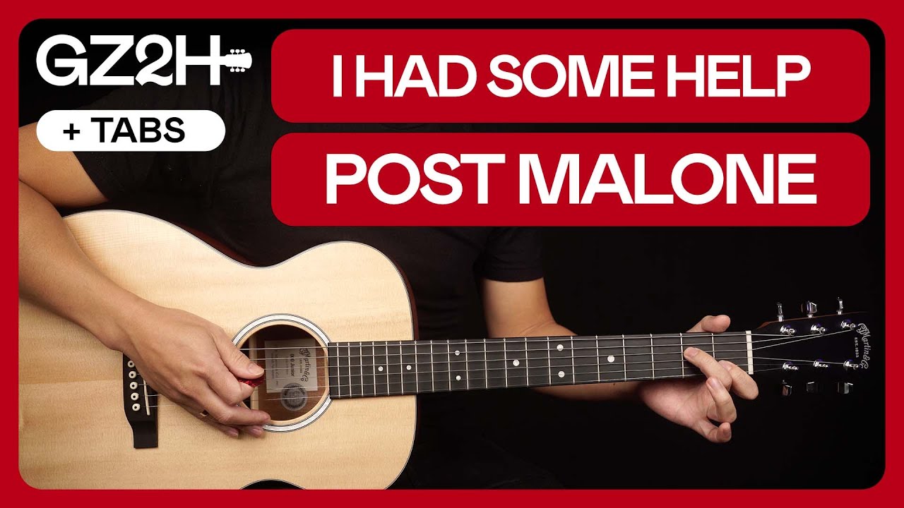 I Had Some Help Guitar Tutorial Post Malone Morgan Wallen Guitar Lesson |Chords + Strumming + Lead| I Had Some Help Guitar Tutorial Post Malone Morgan Wallen Guitar Lesson |Chords + Strumming + Lead|