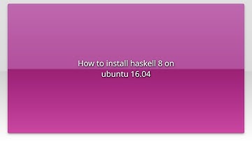 How to install haskell 8 on ubuntu 16.04