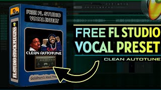 Free Vocal Preset Fl Studio  Clean Autotune Vocal Preset Download