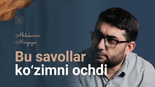 Bu savollar ko'zimni ochdi | @AbdukarimMirzayev2002