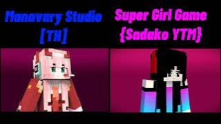 zero two  Manavary studio vs Super Girl Game {Sadako YTM}