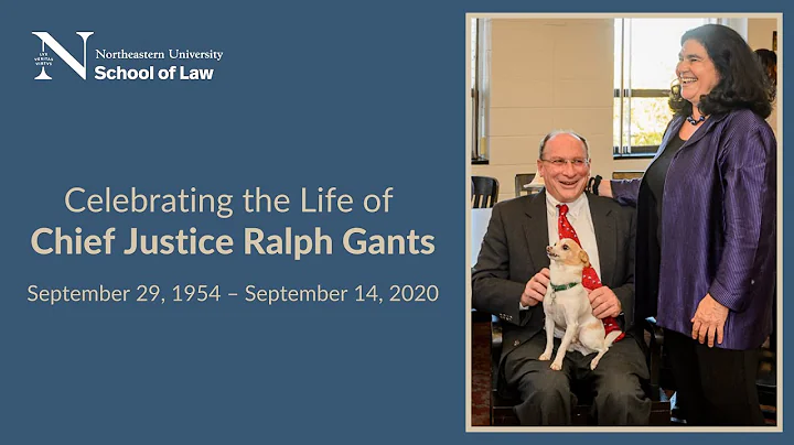 Celebrating the Life of Chief Justice Ralph Gants