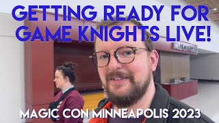 Rehearsing Game Knights || MagicCon Minneapolis 2023