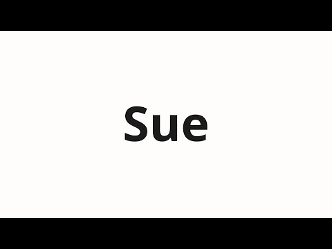 How to pronounce Sue