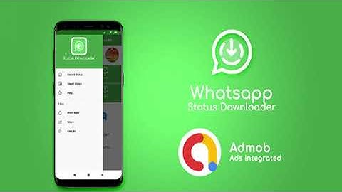Whatsapp Status Saver & Downloader With AdMob Ads Android Apps | Codecanyon Scripts and Snippets