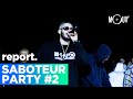 Saboteur party 2  dans les coulisses avec ratu deen burbigo jazzy bazz nmir