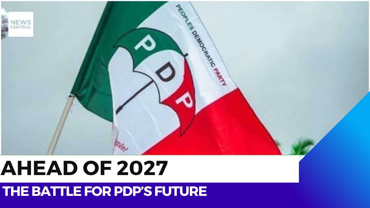 PDP Faces Internal Showdown Ahead of 2027 Elections