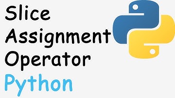 Slice assignment operator in Python