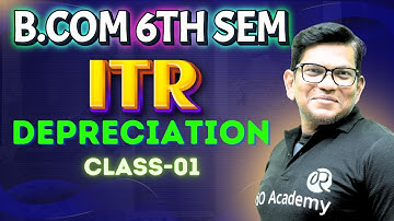 B.com 6th Semester 2025 | Income Tax Returns | Depreciation | #bcom6thsem