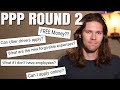 PPP ROUND 2: ALL QUESTIONS ANSWERED