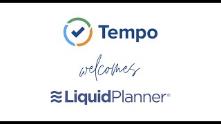 Tempo + LiquidPlanner: the future of adaptive — and realistic — planning