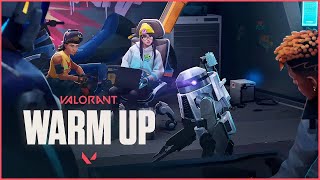 EPISODE 4 || WARM UP || CINEMATICS -- VALORANT