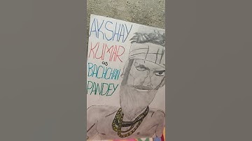 AKSHAY KUMAR BACHCHAN PANDEY #SKETCH #SHORT VIDEO #AKSHAYKUMAR