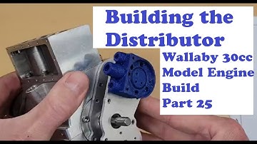Building the Distributor for the Wallaby 30cc Engine - Part 25