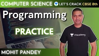 C++ Programming | Practice Programming | Coding Tutorial | Computer Science | 8th CBSE| Mohit Pandey