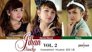 Jihan Audy Nonstop Music 2018 (Vol 2)