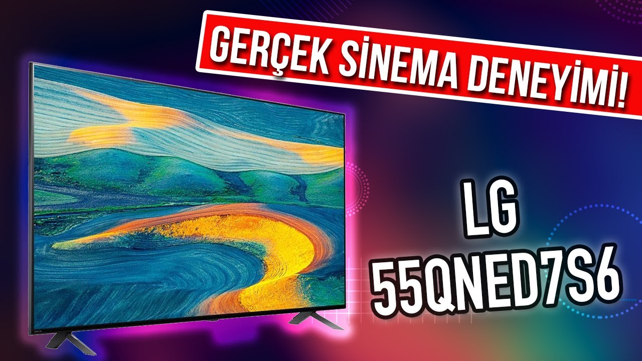 LG 55QNED7S6 55" 139 Ekran Detaylı İnceleme! YouTube
