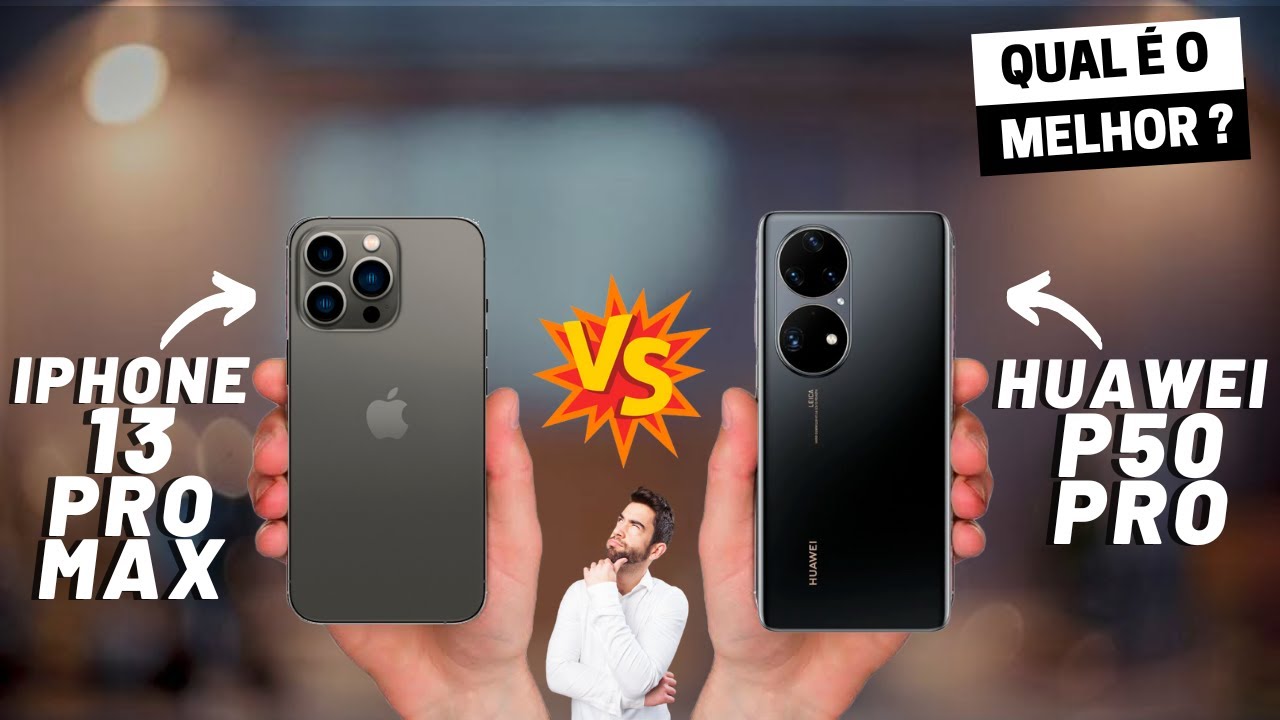 iPhone 13 Pro Max vs Huawei P50 pro: Qual o melhor celular?