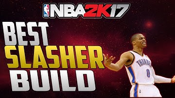 Nba 2k17 - Best Slasher Creation After Patch 7 !!