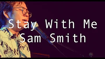 Stay With Me - Sam Smith【Cover by Izumi Ryota】