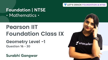 Pearson IIT Foundation Class IX: Geometry Level -1 | Question 16-30 | Mathematics | Surabhi Gangwar