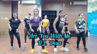 Are you with me,dj desa,tiktok,zumba
